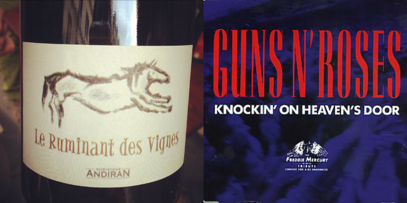 Accord vin musique - Le Ruminant des Vignes – Dominique Andiran - Knockin’ On Heaven’s Door – Guns N’ Roses